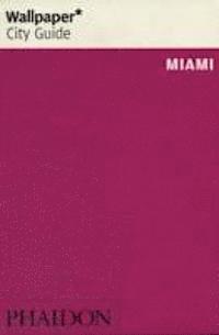 bokomslag Miami 2008 City Guide
