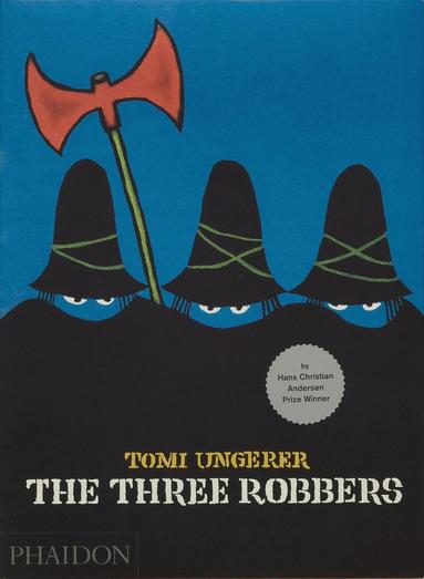 Tomi Ungerer - Three Robbers, Inbunden