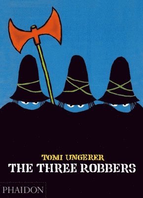 Tomi Ungerer - Three Robbers, Inbunden