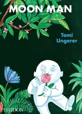 Tomi Ungerer - Moon Man, Inbunden