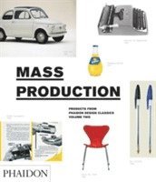 Simon Alderson, Ralph Ball, Edward Barber - Mass Production, Inbunden