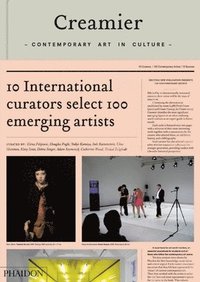 bokomslag Creamier: Contemporary Art in Culture: 10 Curators, 100 Contemporary Artists, 10 Sources