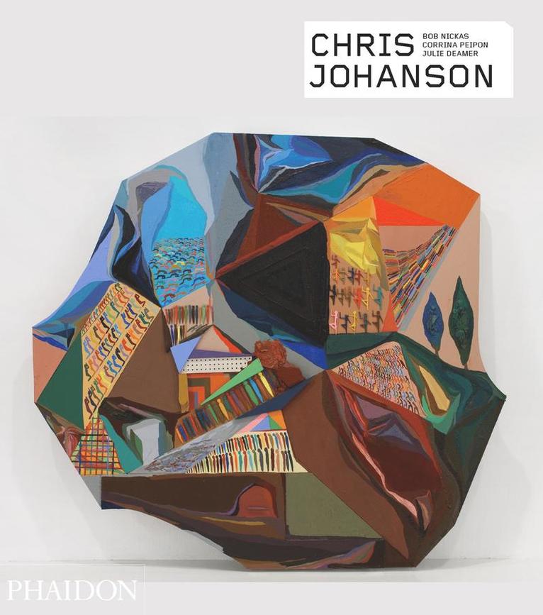 Corinna Peipon, Bob Nickas, Julie Deamer - Chris Johanson, Inbunden