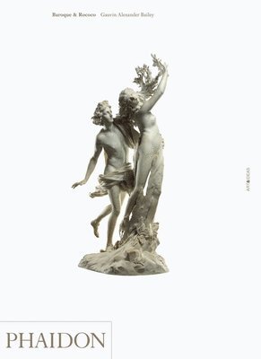 Gauvin Alexander Bailey - Baroque & Rococo, Häftad