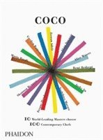 Mario Batali, Shannon Bennett, Alain Ducasse, El Bulli - Coco: 10 World-Leading Masters Choose 100 Contemporary Chefs, Häftad