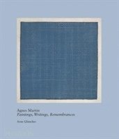 bokomslag Agnes Martin: Paintings, Writings, Remembrances