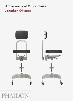 Olivares, J: Taxonomy of Office Chairs