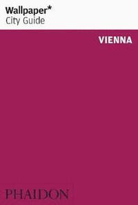 bokomslag Wallpaper* City Guide Vienna 2012