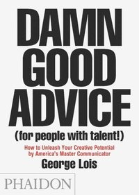 bokomslag Damn Good Advice (For People with Talent!)