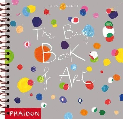 Hervé Tullet - The Big Book of Art, Häftad