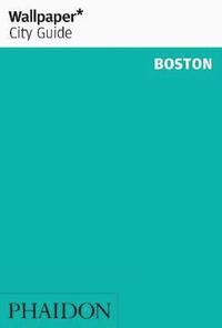 bokomslag Wallpaper* City Guide Boston 2013