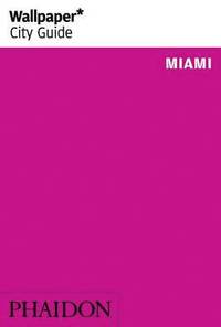bokomslag Miami 2014 City Guide