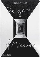 Hervé Tullet - The Game of Mirrors, Kartonnage
