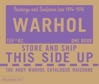 bokomslag The Andy Warhol Catalogue Raisonne, Paintings and Sculpture late 1974-1976