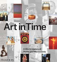 bokomslag Art in Time: A World History of Styles and Movements