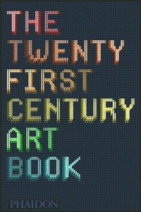 bokomslag The Twenty First Century Art Book