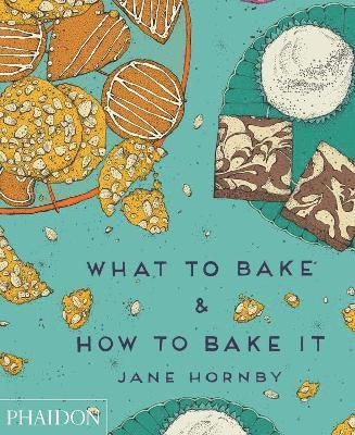 What to Bake & How to Bake It 1