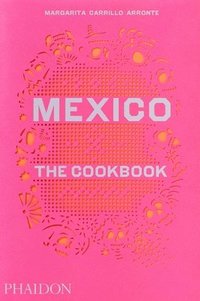 bokomslag Mexico, The Cookbook