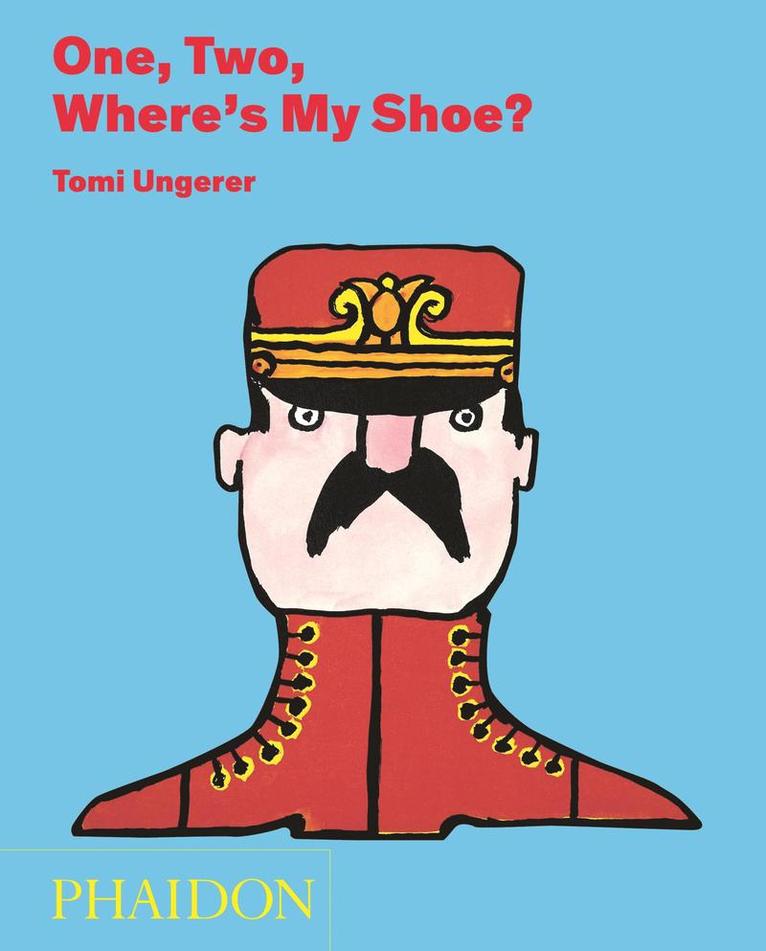 Tomi Ungerer - One, Two, Where's My Shoe?, Inbunden