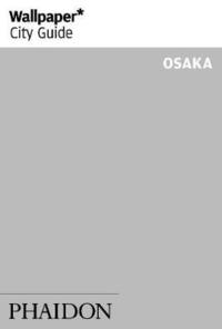 bokomslag Osaka 2015 City Guide