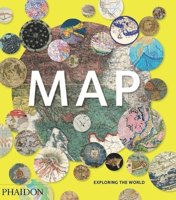Phaidon Editors - Map: Exploring the World, Inbunden