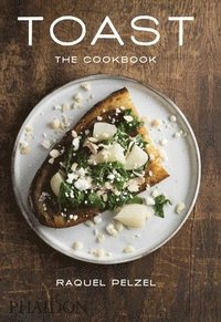 bokomslag Toast: The Cookbook