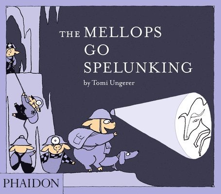 Tomi Ungerer - Mellops Go Spelunking, Inbunden