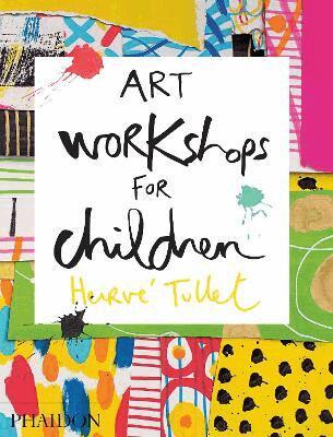 Hervé Tullet - Art Workshops for Children, Inbunden