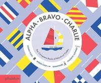 bokomslag Alpha, Bravo, Charlie: The Complete Book of Nautical Codes