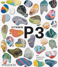 bokomslag Vitamin P3: New Perspectives in Painting