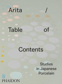 bokomslag Arita / Table of Contents