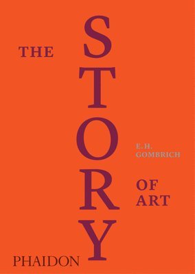 Eh Gombrich - The Story of Art, Inbunden