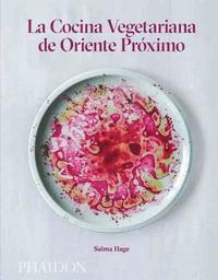 bokomslag La Cocina Vegetariana de Oriente Proximo (Middle Eastern Vegetarian Cookbook) (Spanish Edition)