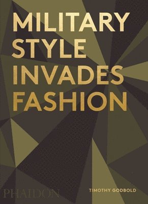 Military Style Invades Fashion 1