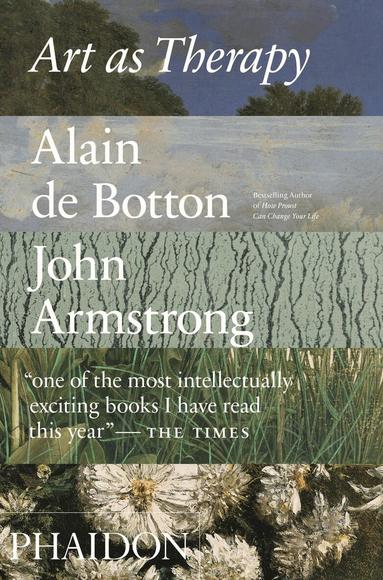 Alain de Botton, John Armstrong - Art as Therapy, Häftad