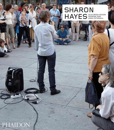 Julia Bryan-Wilson, Jeannine Tang, Lanka Tattersall - Sharon Hayes, Häftad