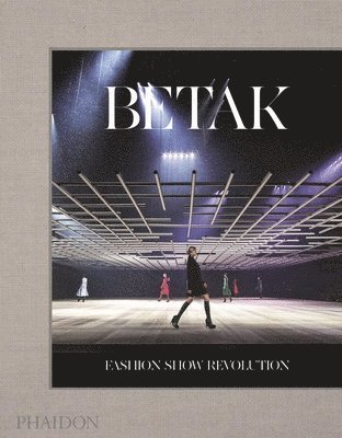 bokomslag Betak: Fashion Show Revolution