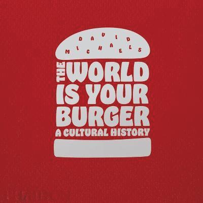 World is Your Burger