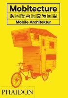 Rebecca Roke - Mobitecture. Mobile Architektur, Inbunden