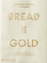 bokomslag Bread Is Gold