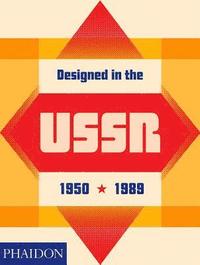 bokomslag Designed in the USSR: 1950-1989