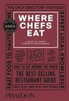 bokomslag Where Chefs Eat: A Guide to Chefs' Favorite Restaurants, Third Edition