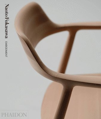 Naoto Fukasawa - Embodiment, Inbunden