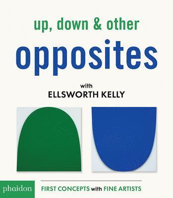 Ellsworth Kelly - Kelly, E: Up, Down & Other Opposites, Kartonnage