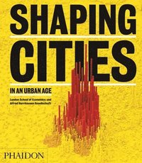 bokomslag Shaping Cities in an Urban Age