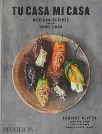 bokomslag Tu Casa Mi Casa: Mexican Recipes for the Home Cook