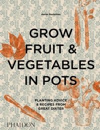 bokomslag Grow Fruit & Vegetables in Pots