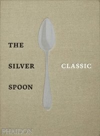 bokomslag The Silver Spoon Classic