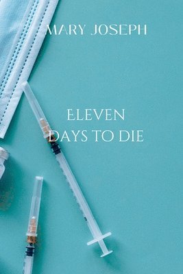 bokomslag Eleven Days to Die