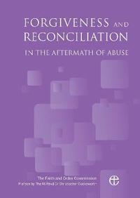 bokomslag Forgiveness and Reconciliation in the Aftermath of Abuse